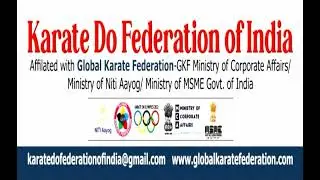 KARATE DO FEDERATION OF INDIA AFFILIATED WITH GLOBAL KARATE FEDERATION  GOVT OF INDIA