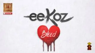 Eekoz - Bleed [Otodayo Records]