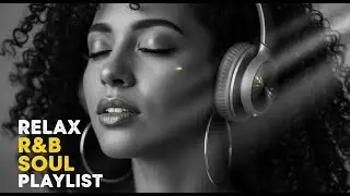 Smooth R&B Internal Healing Nights &ndash; Emotional Soul Love Songs for Quiet and Deep Recovery