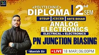 #7 PN JUNCTION BIASING , Analog Electronics 2nd Semester  Polytechnic ( diploma ) | Manish sir