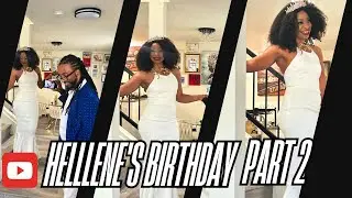 Happy Birthday Hellene pt 2