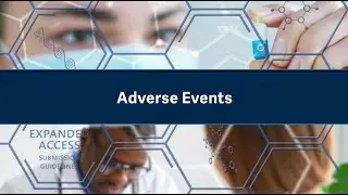 Adverse Events and Safety Reporting - Single Patient Expanded Access
