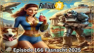 Episode 166 - Fallout 76 - MSQ Raiding Vault 79 - Fasnacht 2025 #fallout76