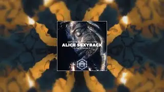 DON DIABLO x MIKE WILLIAMS - ALICE SEXYBACK (FUNBITE MASHUP)
