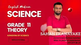 Grade 11 Science Day 01| SAHAN EKANAYAKE SCIENCE