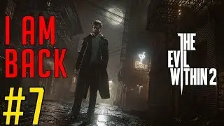 EVIL WITHIN 2 (HINDI) Livestream #7 TOH KAISE HO AAP LOG