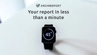 Archireport: Your construction site report in less than a minute