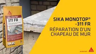 Réparation d'un chapeau de mur avec Sika MonoTop®-311 FR