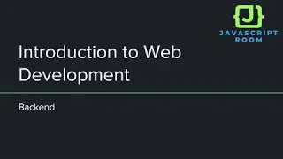Introduction To Web Development [Part 2] - Backend
