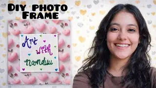 DIY PHOTO FRAME🌸