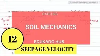 12 | SEEPAGE VELOCITY  | SOIL MECHANICS | GATE  IIT DEI | CIVIL