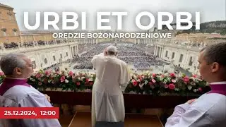 NA ŻYWO PO POLSKU | Błogosławieństwo URBI ET ORBI i orędzie bożonarodzeniowe Papieża Franciszka