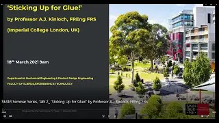 Sticking Up for Glue! by Professor A J  Kinloch, FREng FRS