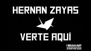 HERNAN ZAYAS - VERTE AQUI (Video Oficial)