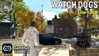 Gamehub Lite - Gameplay Watch Dogs (Windows) On Android | Lite version 13GB