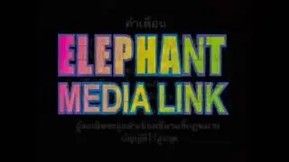 Elephant Media Link Logo w/ Warning Screen (In Thai Language) (Version 5)