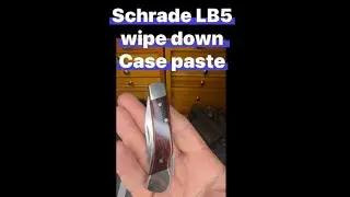 Schrade LB 5 wipe down case paste