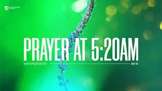 Prayer At 5:20 - Day 11 - 21 Jan 2021