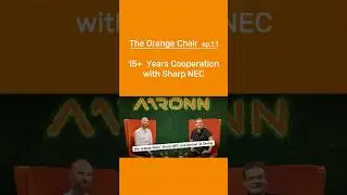 Der Orange Stuhl_ep1(1)_15+ years cooperation with Sharp NEC
