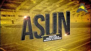 2022 #ASUNTF Indoor Track & Field Season In Review