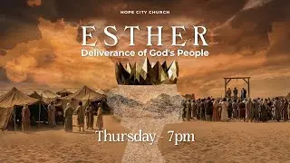 The Book of Esther, Deliverance of God's People - Bible Study