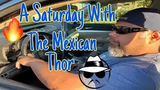 A Saturday With The Mexican Thor