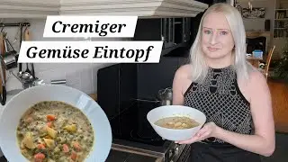 Vegan | Cremiger Gemüse Eintopf | Healthy