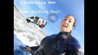 Something New -Some Surfing Too!