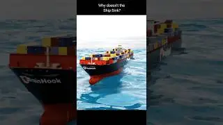 How Can Giant Ships Stay Afloat?