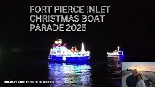 Fort Pierce Inlet Christmas Boat Parade 2025 | Holiday Lights on the Water