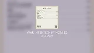 WAR INTENTION FT HOMIEZ