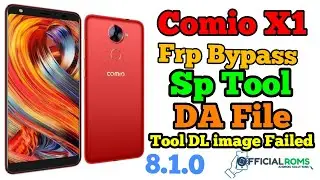 Comio X1 Frp bypass Using Sp Tool (DA File) Tool DL image Failed Fixed
