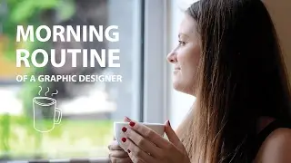 Morning Routine of a Graphic Designer | Art Olka