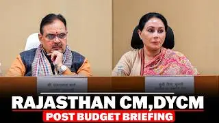 LIVE: Rajasthan CM Bhajanlal Sharma and DyCM Diya Kumari hold post budget press briefing