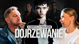 DOJRZEWANIE || Kobieta z Pazurem