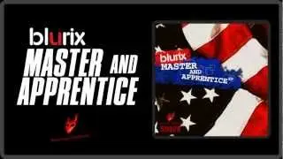 BLURIX - Master and Apprentice
