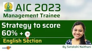 AIC 2023 | Strategy to score 60% + in AIC exam | English Section | By Satakshi Naithani