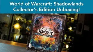 World of Warcraft: Shadowlands Collector's Edition | Geek Unboxing [in 4K]