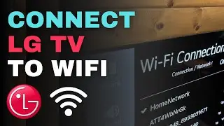 LG TV: How to Connect Your LG TV  to WiFi