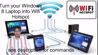 Turn your Windows 8 Laptop into Wifi Hotspot