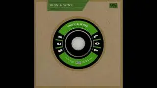Southern Anthem (Norfolk) - Iron & Wine