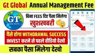 Gt global travel annual management fees problem|gt global travel withdrawal problem, update4/11/2025