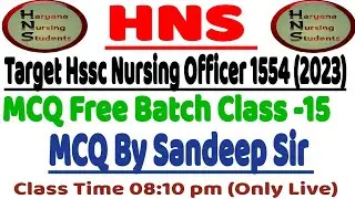 Target Hssc Nursing Officer  COMBINED CLASS - 15 BY SANDEEP SIR