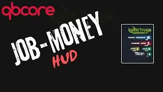 FiveM Toxic Job-Money HUD &ndash; Modern QBCore UI Display - Open Source