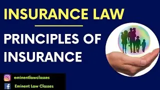 Principles of insurance, Insurance law, 7 
बीमा के सबसे महत्वपूर्ण सिद्धांत