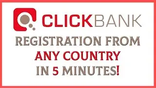How To Create A Clickbank Account  From Any Country (Manual)