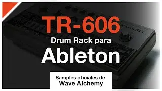 Ableton Drumrack | TR-606 Drumatix | Waves Alchemy Samples | Round Robin
