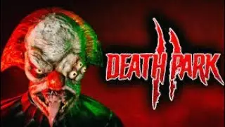 Death Park: Chapter 2 | Death Park Gameplay | Clay Gaming