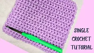Single Crochet Stitch Tutorial for Beginners - Easy Crochet Step by Step