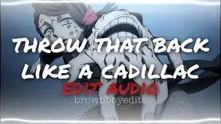 THROW THAT BACK LIKE A CADILLAC (hammer trend 🔨 ) - Sclrght [EDIT AUDIO]